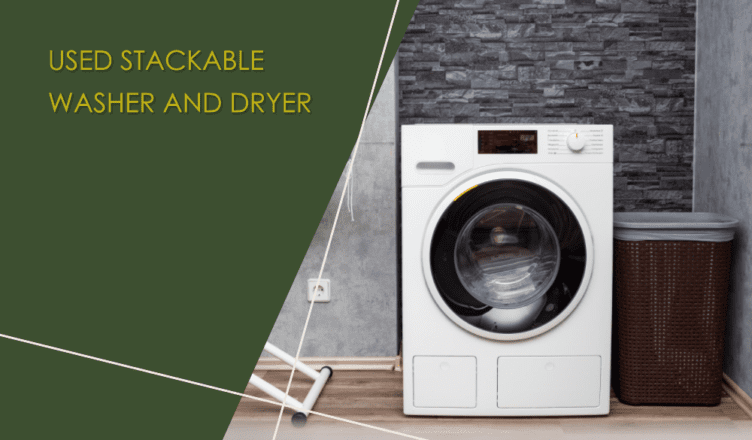 Used Stackable Washer And Dryer Sets - Creative Home Idea