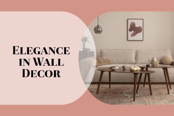 Elegance in Wall Decor