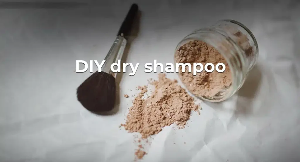 DIY Dry Shampoo: Easy Recipes for Fresh and Fabulous Hair