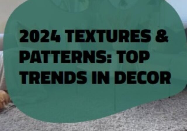 Top Trends in Decor 2024